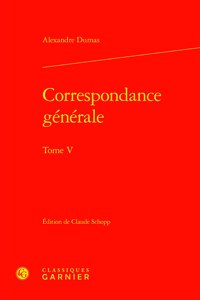 Correspondance Generale. Tome V