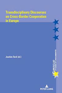 Transdisciplinary Discourses on Cross-Border Cooperation in Europe