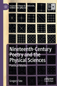 Nineteenth-Century Poetry and the Physical Sciences