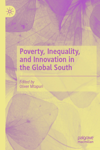 Poverty, Inequality, and Innovation in the Global South