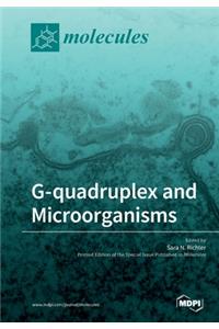 G-quadruplex and Microorganisms