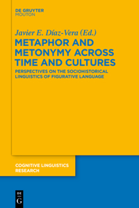 Metaphor and Metonymy Across Time and Cultures