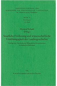 Staatliche Forderung Und Wissenschaftliche Unabhangigkeit Der Landesgeschichte Im Deutschen Sudwesten