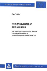 Vom Missverstehen Zum Glauben