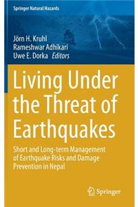 Living Under the Threat of Earthquakes