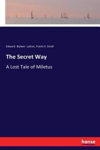 The Secret Way