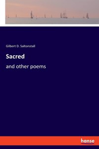 Sacred: and other poems