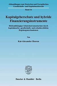 Kapitalgeberschutz Und Hybride Finanzierungsinstrumente