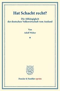 Hat Schacht Recht?