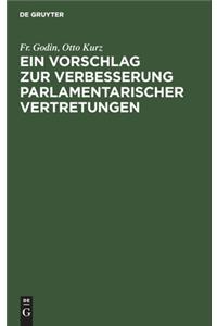Ein Vorschlag zur Verbesserung parlamentarischer Vertretungen