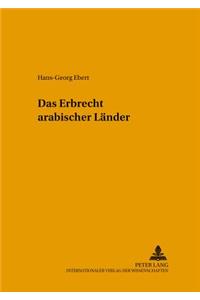 Das Erbrecht Arabischer Laender