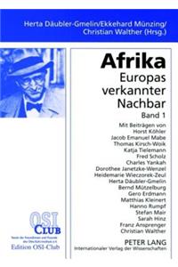 Afrika. Europas Verkannter Nachbar