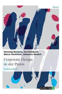 Corporate Design in der Praxis