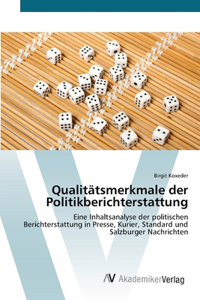 Qualitätsmerkmale der Politikberichterstattung