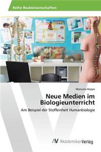 Neue Medien im Biologieunterricht