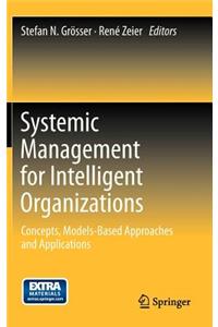 Systemic Management for Intelligent Organizations