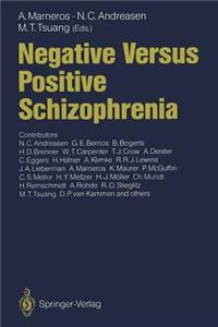 Negative Versus Positive Schizophrenia