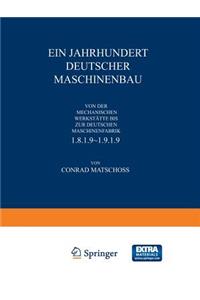 Ein Jahrhundert Deutscher Maschinenbau