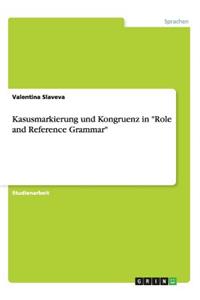 Kasusmarkierung und Kongruenz in Role and Reference Grammar