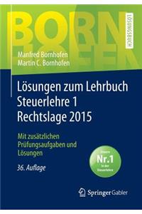 Losungen Zum Lehrbuch Steuerlehre 1 Rechtslage 2015