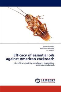 Efficacy of essential oils against American cockroach