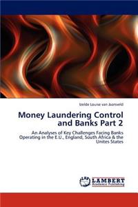 Money Laundering Control and Banks Part 2