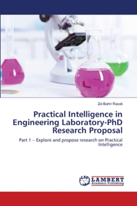 Practical Intelligence in Engineering Laboratory-PhD Research Proposal