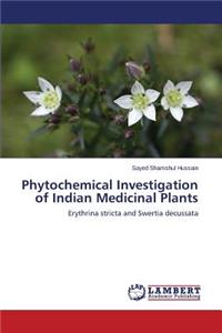 Phytochemical Investigation of Indian Medicinal Plants