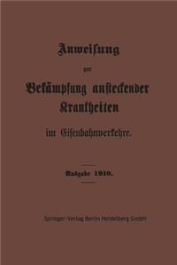 Anweisung Zur Bekämpfung Ansteckender Krankheiten Im Eisenbahnverkehre