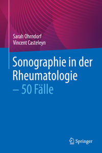 Sonographie in Der Rheumatologie - 50 Fälle