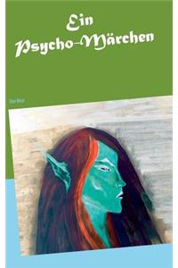 Ein Psycho-Märchen