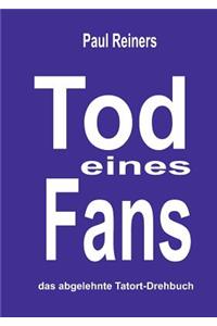 Tod eines Fans