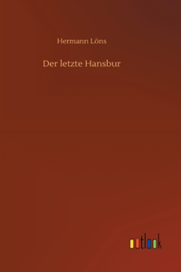 Der letzte Hansbur