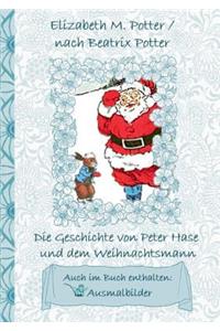 Geschichte von Peter Hase und dem Weihnachtsmann (inklusive Ausmalbilder, deutsche Erstveröffentlichung! )