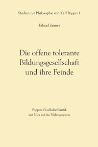 offene tolerante Bildungsgesellschaft und ihre Feinde