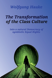 Transformation of the Class Culture