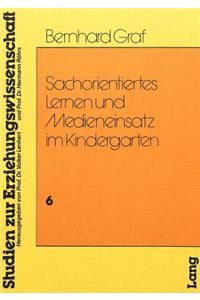 Sachorientiertes Lernen Und Medieneinsatz Im Kindergarten