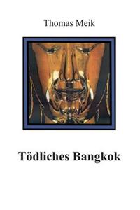 Tödliches Bangkok