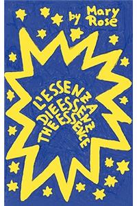 L'Essenza - Die Essenz - The Essence