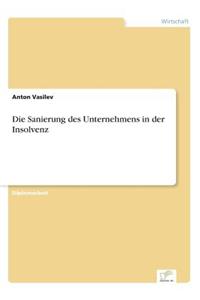 Sanierung des Unternehmens in der Insolvenz