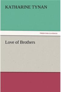 Love of Brothers