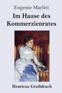 Im Hause des Kommerzienrates (Großdruck)