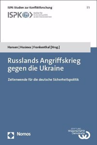 Russlands Angriffskrieg Gegen Die Ukraine