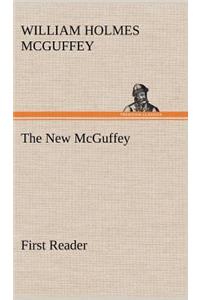 The New McGuffey First Reader