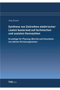 Synthese von Zeitreihen elektrischer Lasten basierend auf technischen und sozialen Kennzahlen