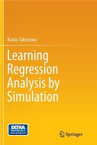 Learning Regression Analysis by Simulation