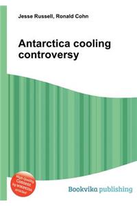 Antarctica Cooling Controversy