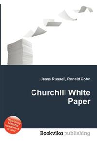Churchill White Paper