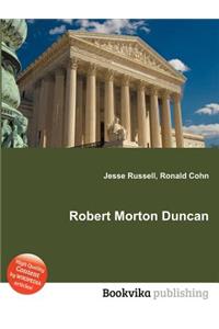 Robert Morton Duncan