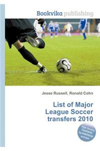List of Major League Soccer Transfers 2010
